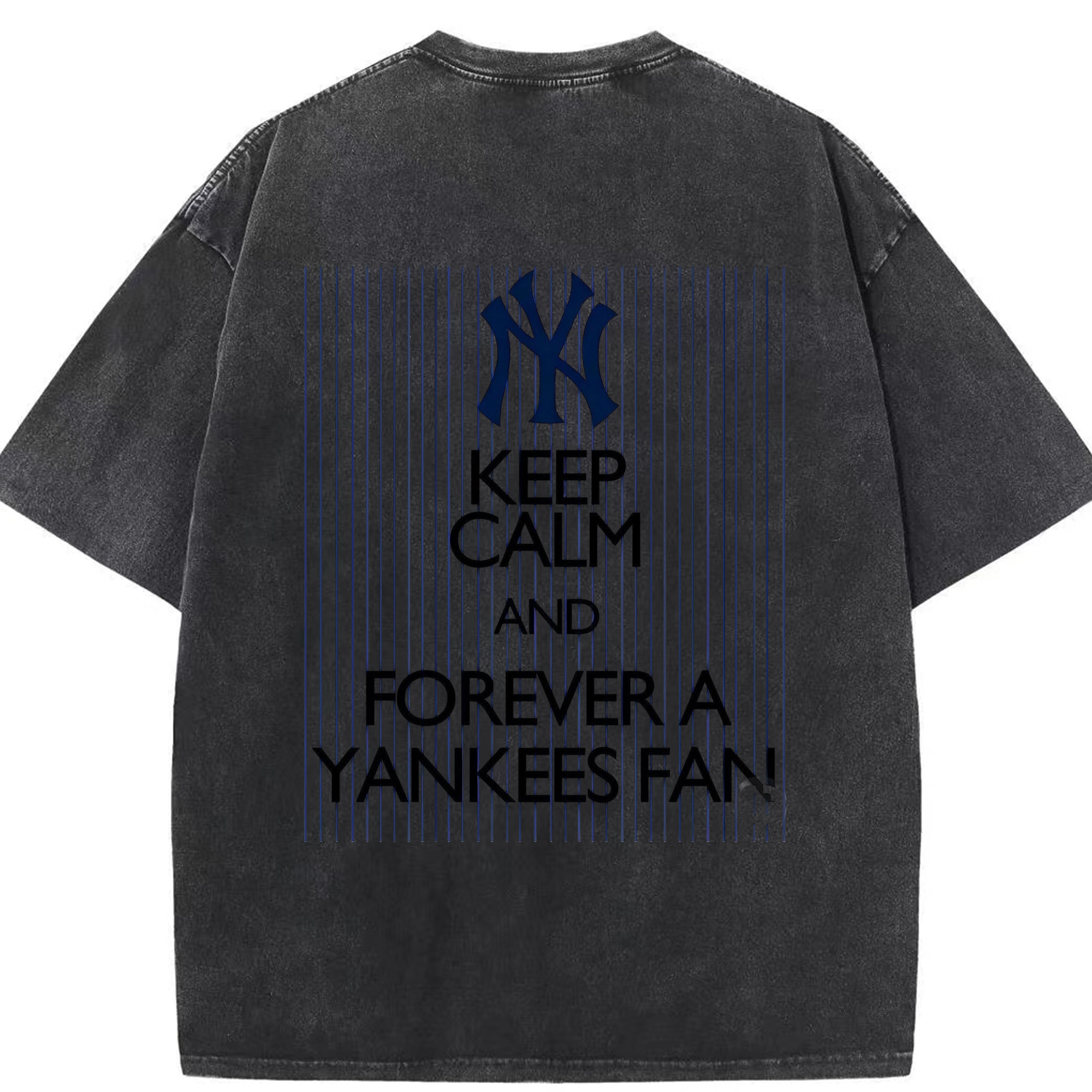 New York Yankees Keep Calm and Forever A Yankees Fan Washed Vintage 230g Cotton Oversized T-Shirt With Back Heat Transfer Print – Soft, Lightweight & Stylish – Comfortable Casual Wear For Sports & Everyday Use