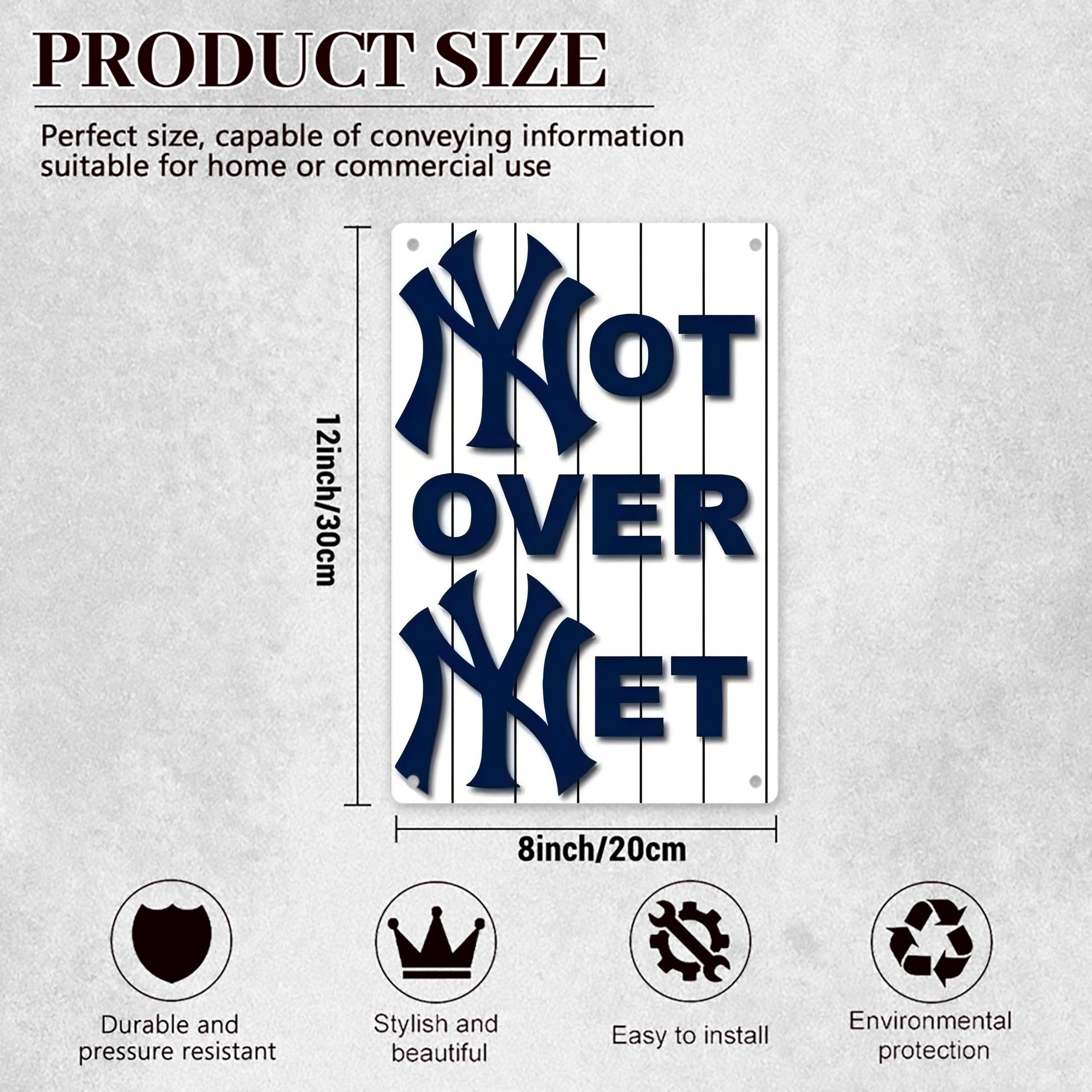 New York Yankees Not over Net 8x12inch Vertical Aluminum Sign - Durable Fade-Resistant Indoor/Outdoor Safety & Information Plaque For Office, Hotel, Restaurant, Bar, Public Spaces